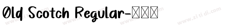 Old Scotch Regular字体转换 Old Scotch Regular字体转换